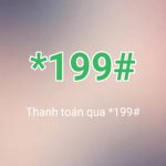 Thanh Toán Qua *199#